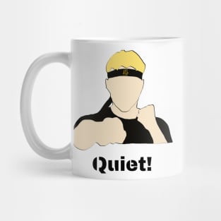 johnny lawrence Quiet! Mug